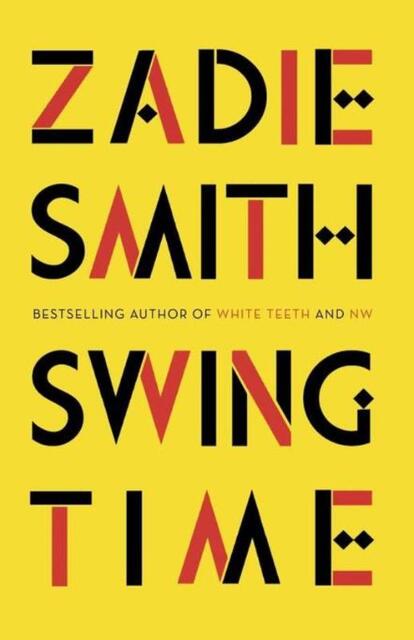 Swing Time - Zadie Smith Swing Time - Zadie Smith