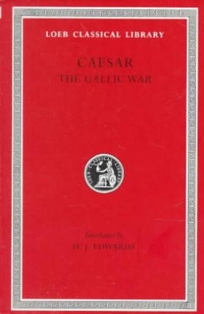 Gallic War L072 V 1 (Trans. Edwards) (Latin) - Caesar Gallic War L072 V 1 (Trans. Edwards) (Latin) - Caesar