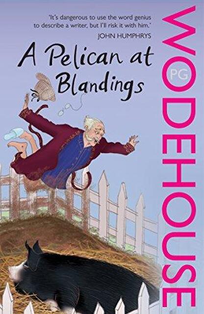 Pelican at Blandings - Pg Wodehouse Pelican at Blandings - Pg Wodehouse