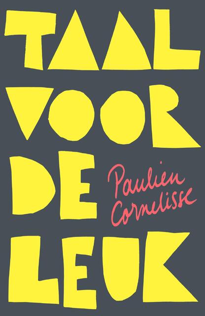 Taal voor de leuk - Paulien Cornelisse Taal voor de leuk - Paulien Cornelisse