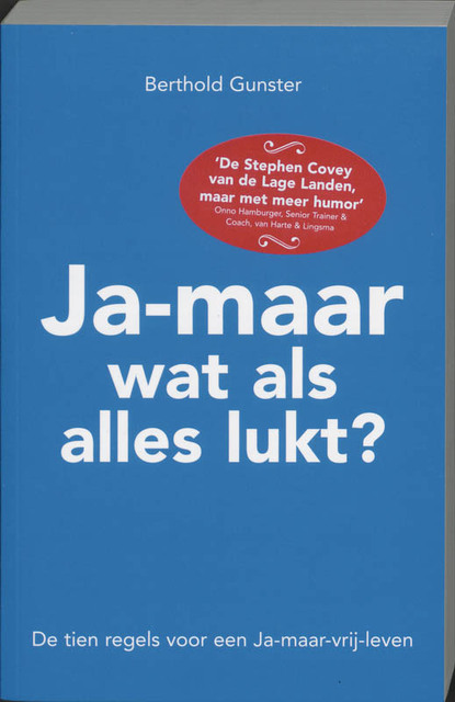 Ja-maar wat als alles lukt? - Berthold Gunster Ja-maar wat als alles lukt? - Berthold Gunster