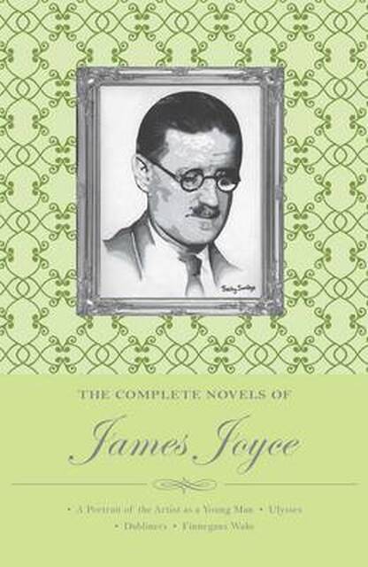 Complete Novels of James Joyce - James Joyce Complete Novels of James Joyce - James Joyce