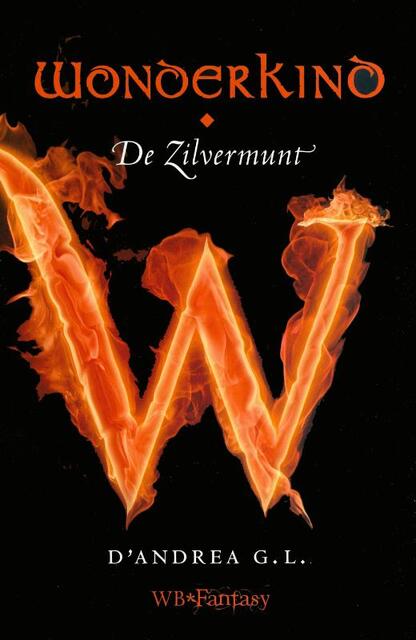 Wonderkind / De zilvermunt - G.L. D'Andrea Wonderkind / De zilvermunt - G.L. D'Andrea