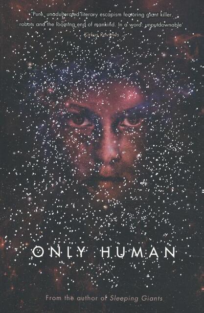 Only Human - Sylvain Neuvel Only Human - Sylvain Neuvel