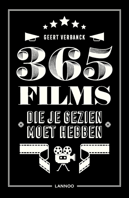 365 films die je gezien moet hebben - Geert Verbanck 365 films die je gezien moet hebben - Geert Verbanck