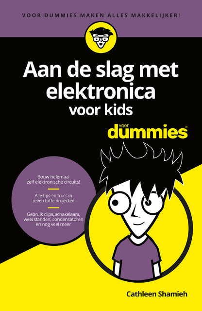 Aan de slag met elektronica voor kids voor Dummies - Cathleen Shamieh Aan de slag met elektronica voor kids voor Dummies - Cathleen Shamieh