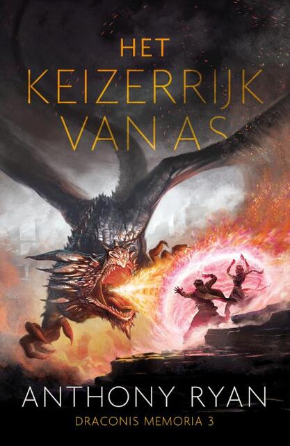 Draconis Memoria 3 - Het Keizerrijk van As - Anthony Ryan Draconis Memoria 3 - Het Keizerrijk van As - Anthony Ryan