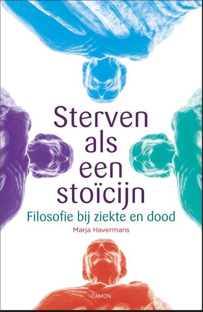 Sterven als een stoïcijn - Marja Havermans Sterven als een stoïcijn - Marja Havermans