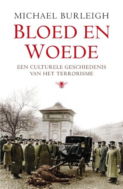 Bloed en woede - Michael Burleigh Bloed en woede - Michael Burleigh