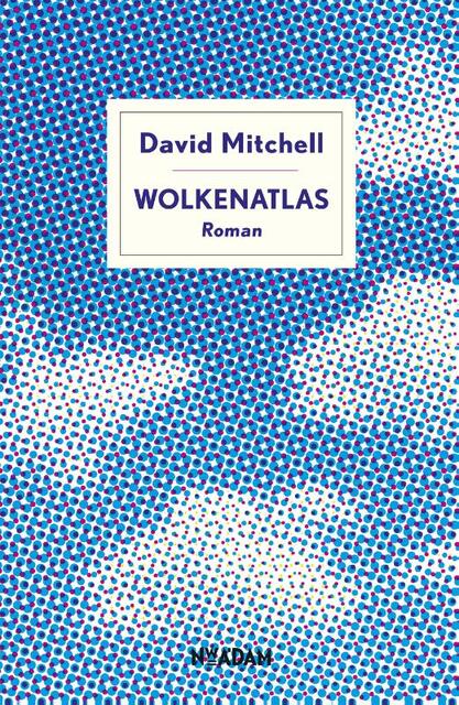 Wolkenatlas - David Mitchell Wolkenatlas - David Mitchell