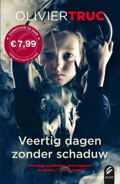 Veertig dagen zonder schaduw - Olivier Truc Veertig dagen zonder schaduw - Olivier Truc
