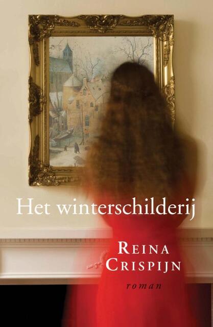 Het winterschilderij - Reina Crispijn Het winterschilderij - Reina Crispijn