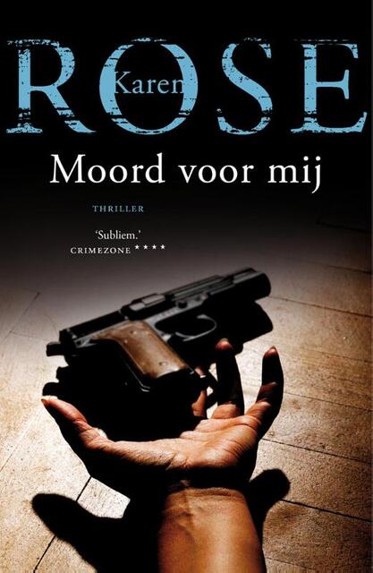 Moord voor mij - Karen Rose Moord voor mij - Karen Rose