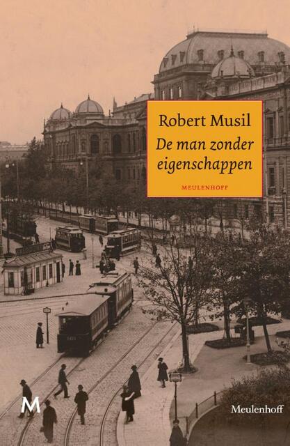 de man zonder eigenschappen - Robert Musil de man zonder eigenschappen - Robert Musil