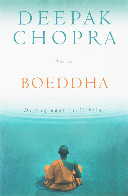 Boeddha - Deepak Chopra Boeddha - Deepak Chopra