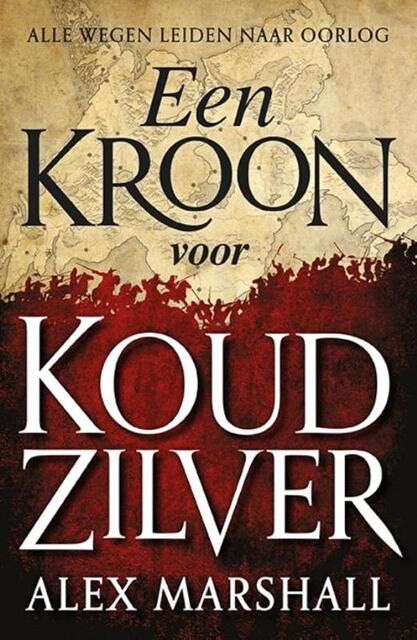 Een Kroon voor Koud Zilver - Alex Marshall Een Kroon voor Koud Zilver - Alex Marshall