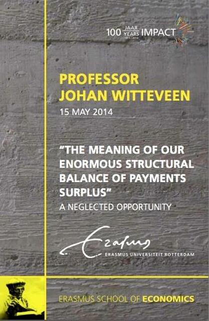 The meaning of our enormous structural balance of payments deficit - H.Johannus Witteveen The meaning of our enormous structural balance of payments deficit - H.Johannus Witteveen