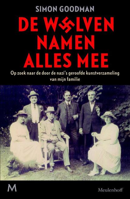 De wolven namen alles mee - Simon Goodman De wolven namen alles mee - Simon Goodman