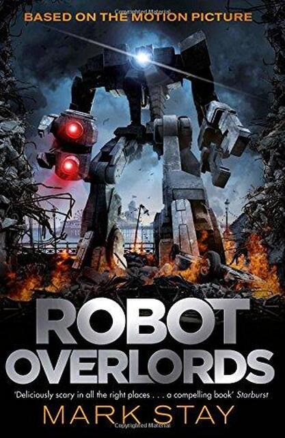 Our Robot Overlords - Mark Stay Our Robot Overlords - Mark Stay