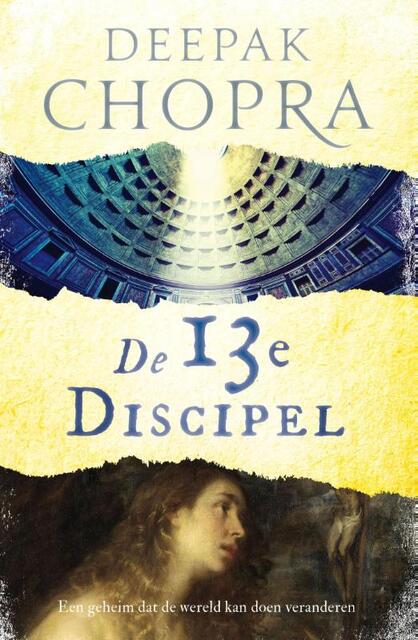 De 13e discipel - Deepak Chopra De 13e discipel - Deepak Chopra