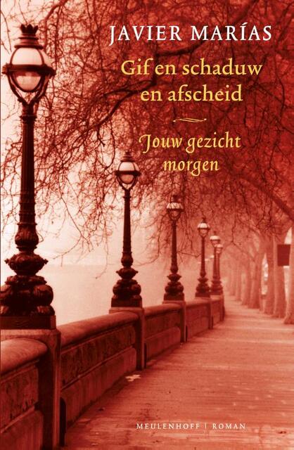 Gif en schaduw en afscheid - Javier Marías Gif en schaduw en afscheid - Javier Marías