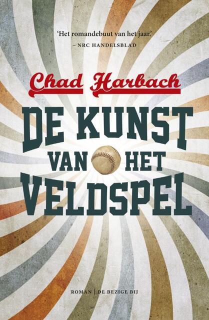 De kunst van het veldspel - Chad Harbach De kunst van het veldspel - Chad Harbach
