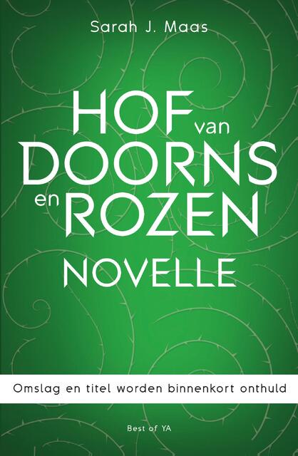 Hof van doorns en rozen-novelle - Sarah J. Maas Hof van doorns en rozen-novelle - Sarah J. Maas