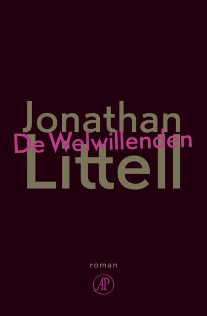 De Welwillenden - Jonathan Littell De Welwillenden - Jonathan Littell