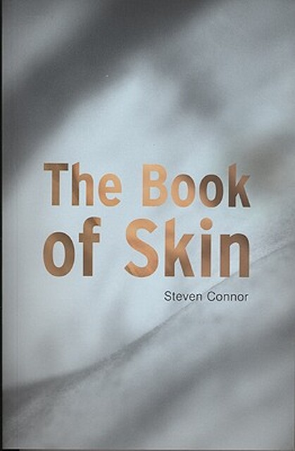The Book of Skin - Steven Connor The Book of Skin - Steven Connor