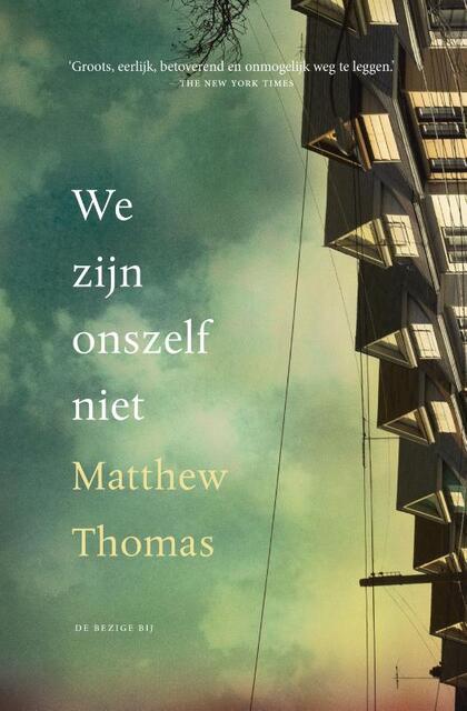 Wij zijn onszelf niet - Matthew Thomas Wij zijn onszelf niet - Matthew Thomas