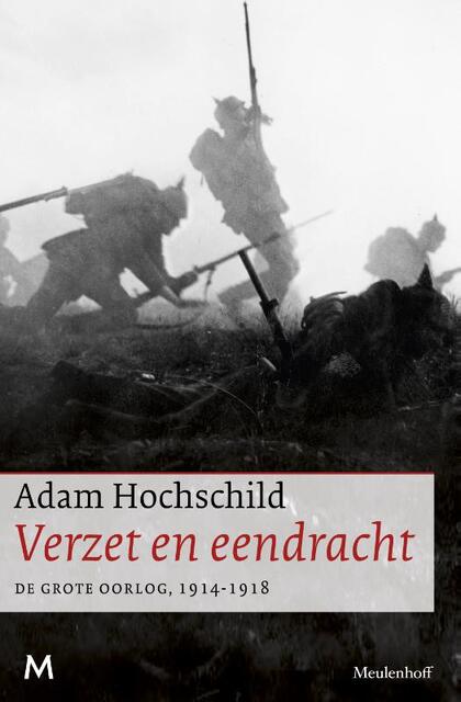 Verzet en eendracht - Adam Hochschild Verzet en eendracht - Adam Hochschild