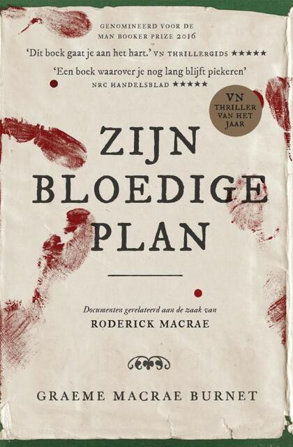 Zijn bloedige plan - Graeme Macrae Burnet Zijn bloedige plan - Graeme Macrae Burnet