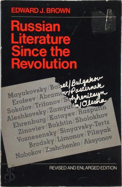 Russian Literature Since the Revolution (Paper) - Ej Brown Russian Literature Since the Revolution (Paper) - Ej Brown