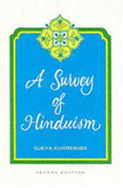 A survey of Hinduism - Klaus K. Klostermaier A survey of Hinduism - Klaus K. Klostermaier