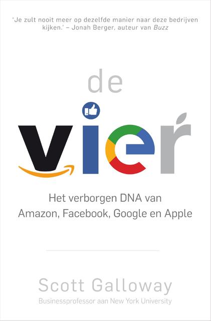 De vier - Scott Galloway De vier - Scott Galloway