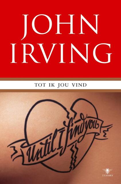 Tot ik jou vind - John Irving Tot ik jou vind - John Irving