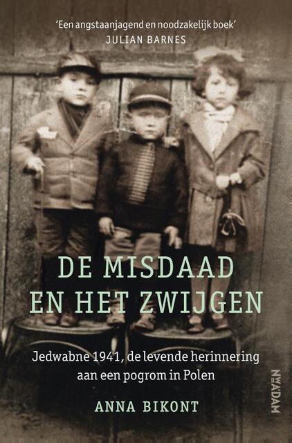 De misdaad en het zwijgen - Anna Bikont De misdaad en het zwijgen - Anna Bikont