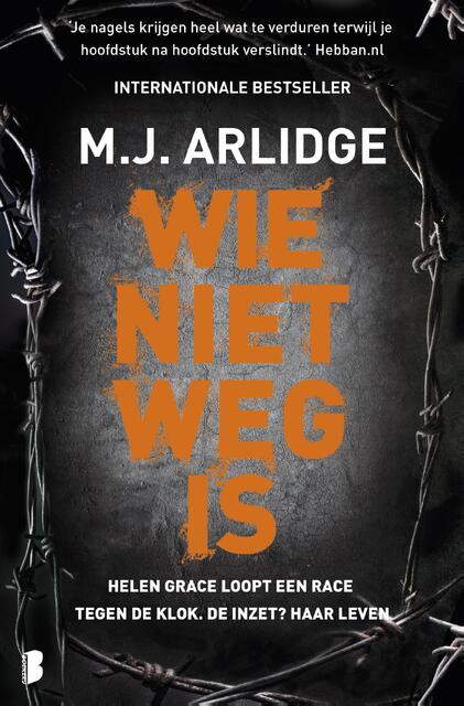 Wie niet weg is - M.J. Arlidge Wie niet weg is - M.J. Arlidge