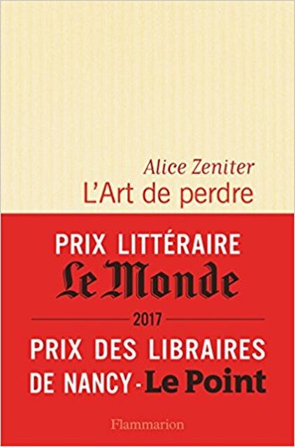 L'Art de perdre - Alice Zeniter L'Art de perdre - Alice Zeniter