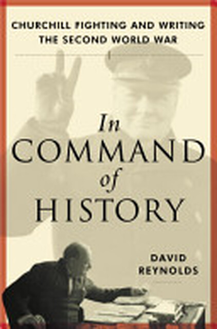 In Command of History - David Reynolds In Command of History - David Reynolds
