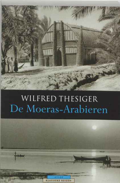 De Moeras-Arabieren - W. Thesiger De Moeras-Arabieren - W. Thesiger