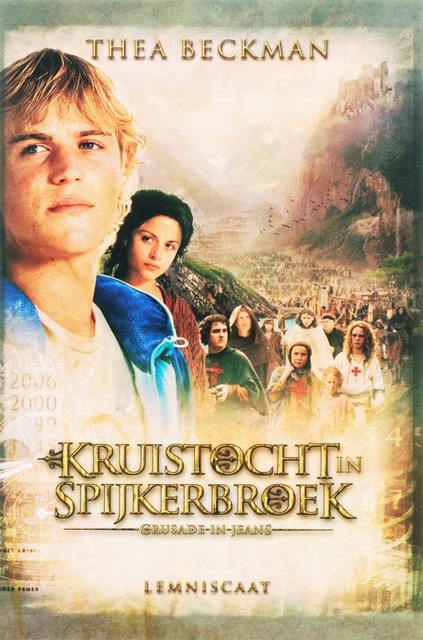 Kruistocht in spijkerbroek - Thea Beckman Kruistocht in spijkerbroek - Thea Beckman