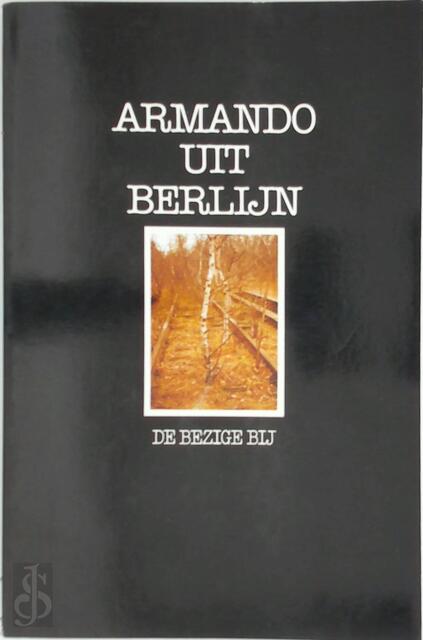 Uit Berlijn - Armando Uit Berlijn - Armando