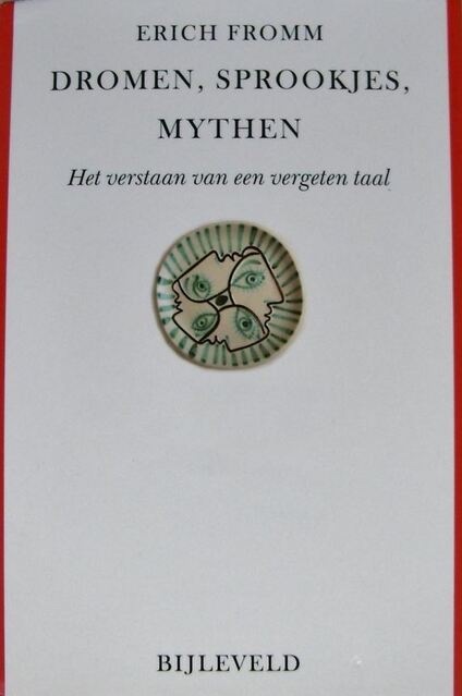 Dromen, sprookjes, mythen - Erich Fromm Dromen, sprookjes, mythen - Erich Fromm