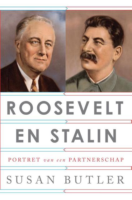 Roosevelt en Stalin - Susan Butler Roosevelt en Stalin - Susan Butler