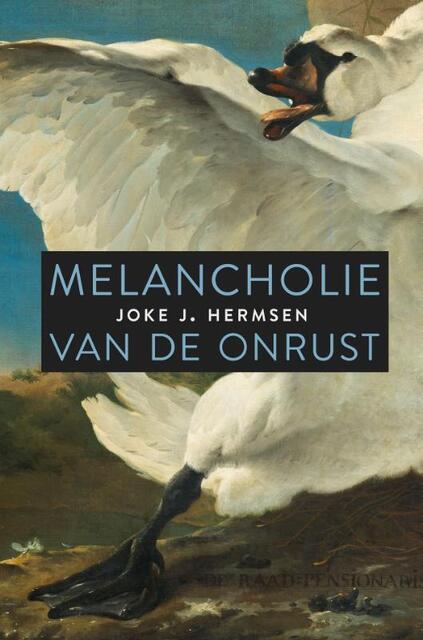 Melancholie van de onrust - Joke J. Hermsen Melancholie van de onrust - Joke J. Hermsen