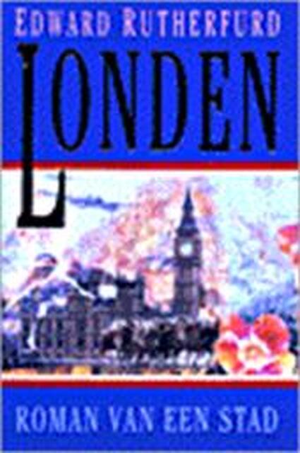 Londen - Edward Rutherfurd, Servaas Amp; Goddijn Londen - Edward Rutherfurd, Servaas Amp; Goddijn
