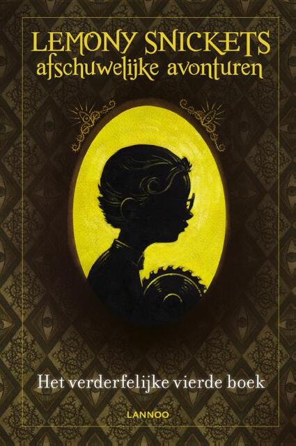 Lemony Snickets afschuwelijke avonturen - Het verderfelijke vierde boek - Lemony Snicket Lemony Snickets afschuwelijke avonturen - Het verderfelijke vierde boek - Lemony Snicket