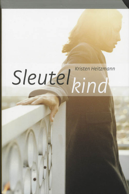 Sleutelkind - Kirsten Heitzmann, Kristen Heitzmann Sleutelkind - Kirsten Heitzmann, Kristen Heitzmann