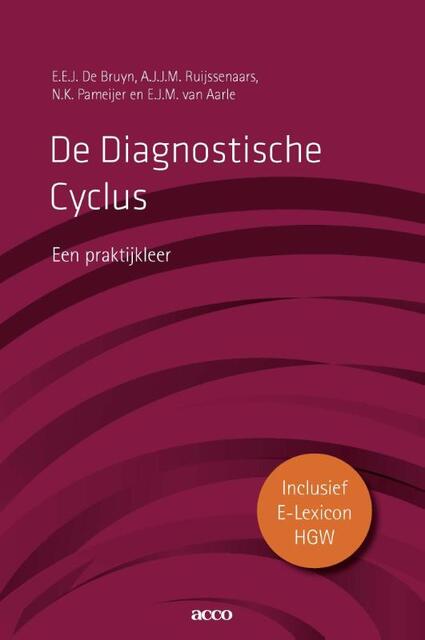 De diagnostische cyclus - E.E.J. de Bruyn De diagnostische cyclus - E.E.J. de Bruyn